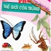 Khám phá Thế giới Côn trùng: Những Sự Thật Thú Vị và Bất Ngờ