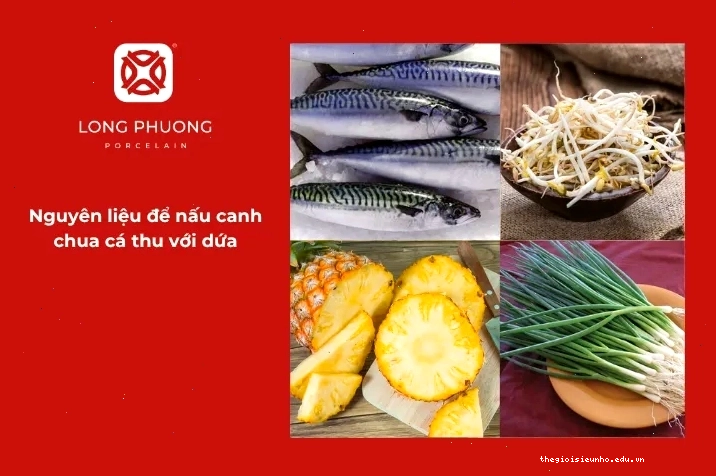 Chuẩn bị nguyên liệu cho món canh chua đầu cá thu với dứa