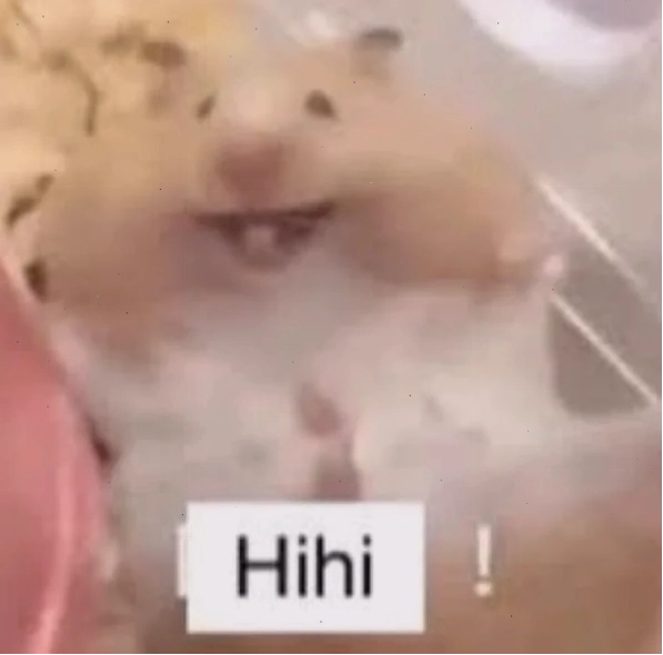 Hihi meme với khuôn mặt ngộ nghĩnh