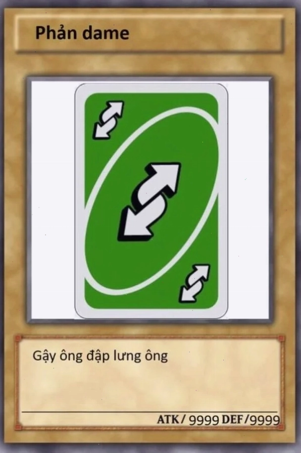 Lá bài phản dame trong meme