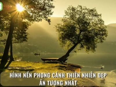 Khám phá vẻ đẹp thiên nhiên hùng vĩ qua bộ sưu tập ảnh phong cảnh ấn tượng
