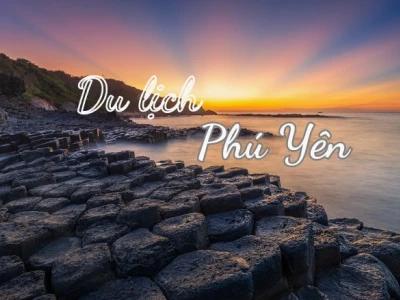 Phú Yên cảnh đẹp nao lòng: Khám phá vẻ đẹp 'xứ hoa vàng trên cỏ xanh' 2026